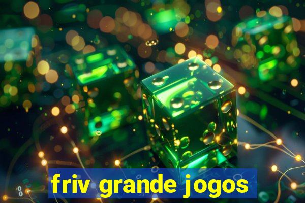 friv grande jogos